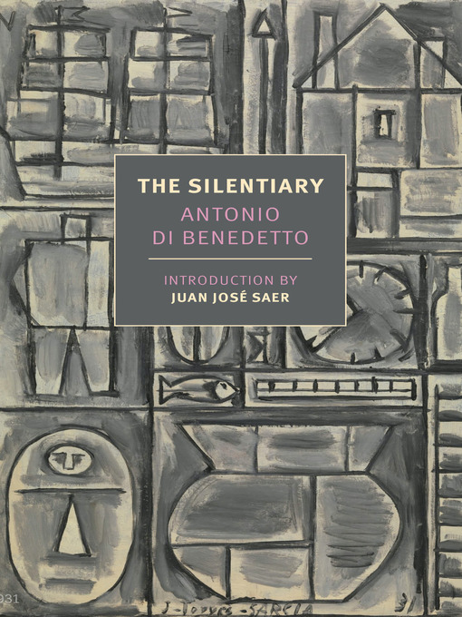Title details for The Silentiary by Antonio Di Benedetto - Available